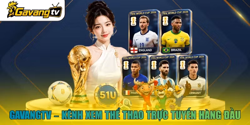GavangTV - Kênh xem thể thao trực tuyến hàng đầu